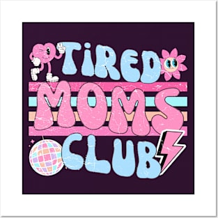 Tired Moms Club Posters and Art